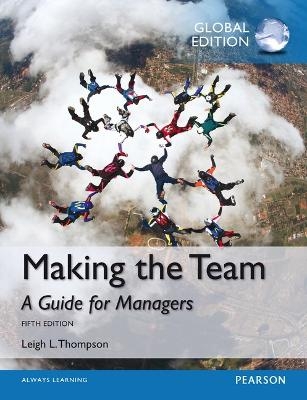 Making the Team, Global Edition - Leigh Thompson