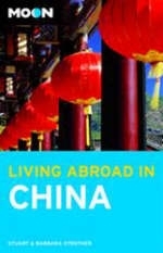 Moon Living Abroad in China - Stuart C. Strother, Barbara Strother