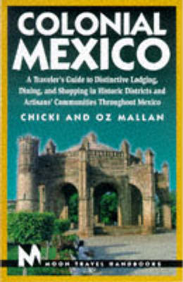 Moon Colonial Mexico - Chicki Mallan, Oz Mallan