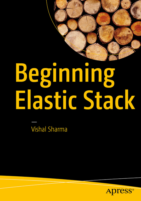 Beginning Elastic Stack - Vishal Sharma