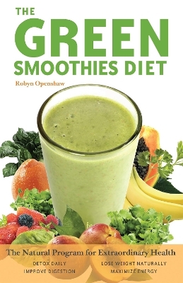 Green Smoothies Diet - Robyn Openshaw