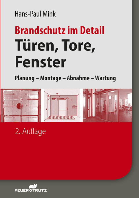 Brandschutz im Detail - Türen, Tore, Fenster - E-Book (PDF) -  Hans-Paul Mink