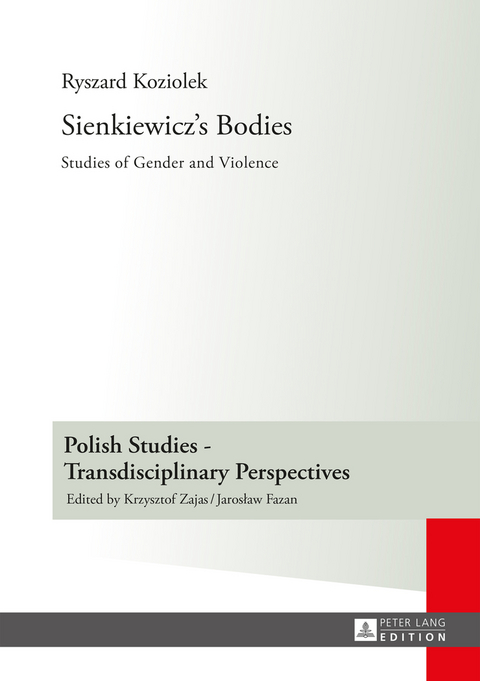 Sienkiewicz’s Bodies - Ryszard Koziolek