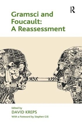 Gramsci and Foucault: A Reassessment - David Kreps