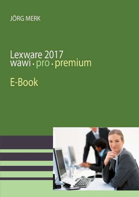 Lexware 2017 warenwirtschaft pro premium - Jörg Merk