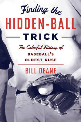 Finding the Hidden Ball Trick - Bill Deane