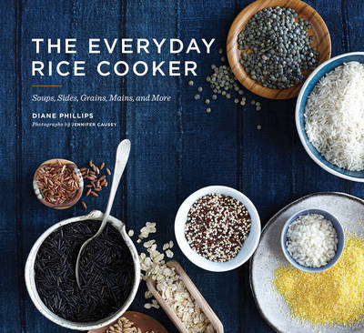 The Everyday Rice Cooker - Diane Phillips