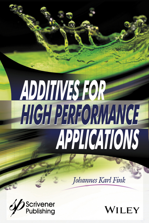 Additives for High Performance Applications -  Johannes Karl Fink