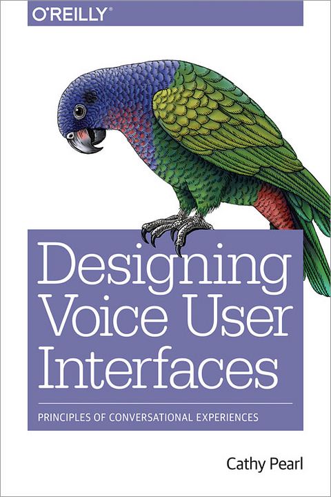 Designing Voice User Interfaces -  Cathy Pearl