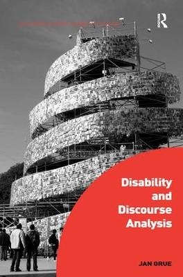 Disability and Discourse Analysis - Jan Grue