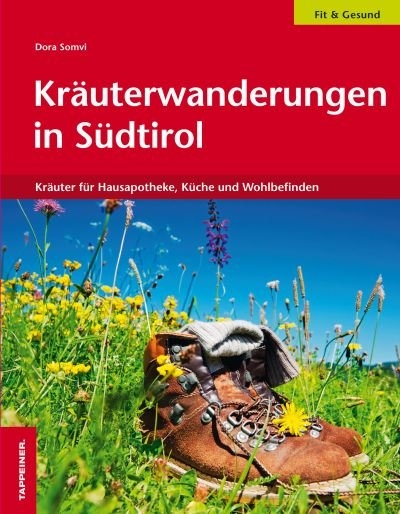 Kräuterwanderungen in Südtirol - Dora Somvi