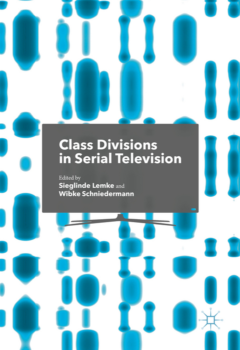 Class Divisions in Serial Television - 