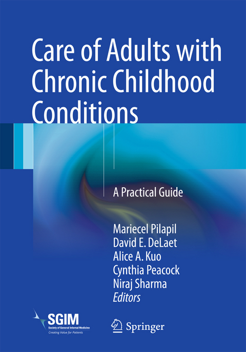 Care of Adults with Chronic Childhood Conditions - 