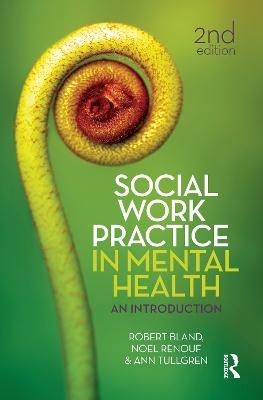 Social Work Practice in Mental Health - Ann Tullgren