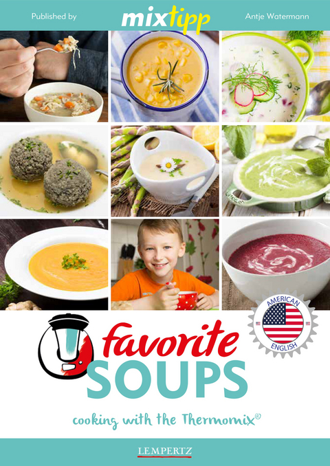 MIXtipp Favourite SOUPS (american english) -  Antje Watermann