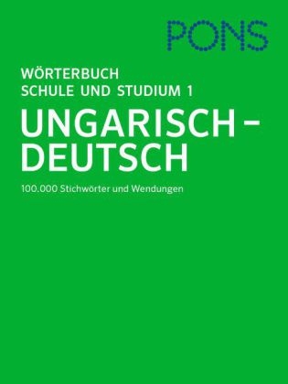 PONS Wörterbuch für Schule und Studium Ungarisch