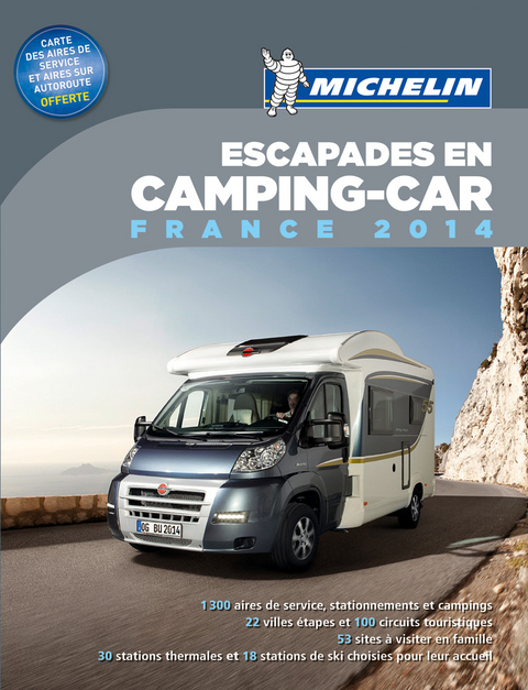 Escapades en camping-car, France 2014 -  Manufacture française des pneumatiques Michelin