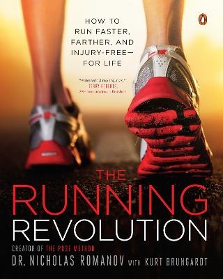 The Running Revolution - Nicholas Romanov, Kurt Brungardt