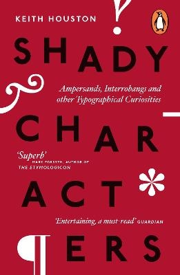 Shady Characters - Keith Houston