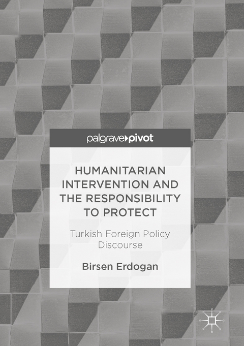 Humanitarian Intervention and the Responsibility to Protect - Birsen Erdogan