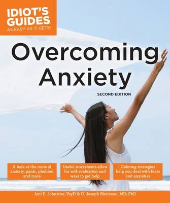 Overcoming Anxiety, Second Edition - Joni E Johnston, O Joseph Bienvenu