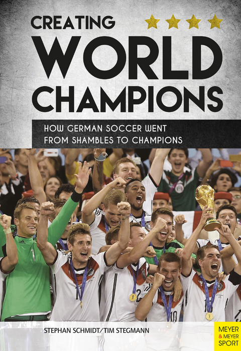 Creating World Champions -  Stephan Schmidt,  Tim Stegmann