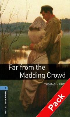 Far from the Madding Crowd Level 5 Oxford Bookworms Library -  THOMAS HARDY