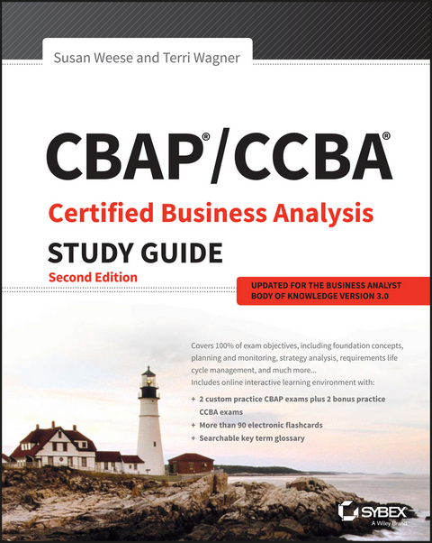 CBAP / CCBA Certified Business Analysis Study Guide - Susan Weese, Terri Wagner