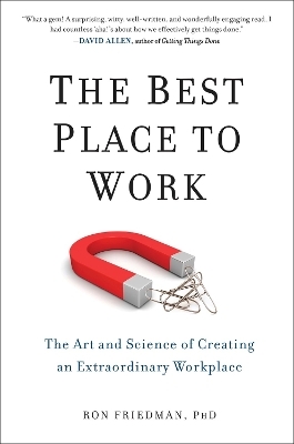 The Best Place To Work - Ron Friedman