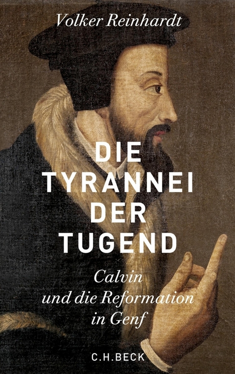 Die Tyrannei der Tugend -  Volker Reinhardt