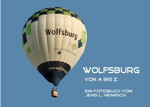 Wolfsburg von A bis Z