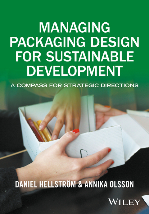 Managing Packaging Design for Sustainable Development - Daniel Hellström, Annika Olsson