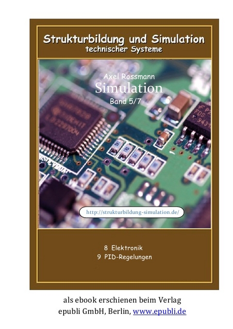 Simulierte Elektronik & PID-Regelungen (Band 5/7) - Axel Rossmann