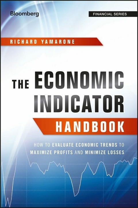 The Economic Indicator Handbook - Richard Yamarone