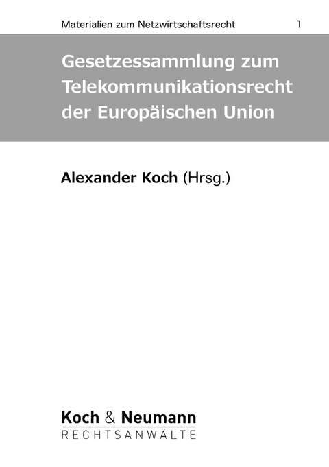 Gesetzessammlung zum Telekommunikationsrecht der Europäischen Union - 