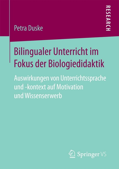 Bilingualer Unterricht im Fokus der Biologiedidaktik - Petra Duske