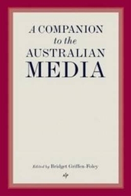 A Companion to the Australian Media - 