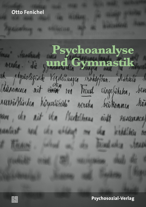 Psychoanalyse und Gymnastik - Otto Fenichel