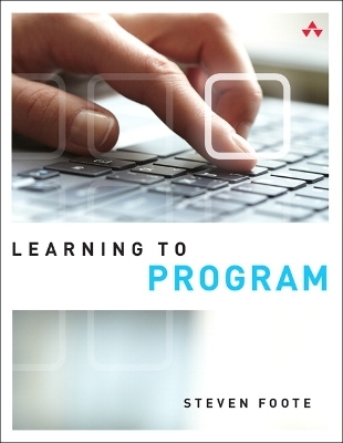 Learning to Program - Steven Foote