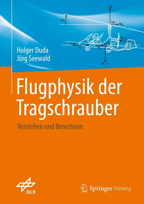 Flugphysik der Tragschrauber - Holger Duda, Jörg Seewald