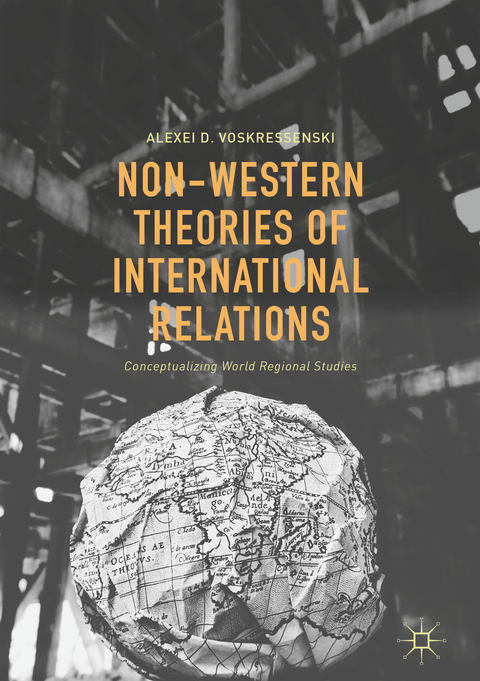 Non-Western Theories of International Relations - Alexei D. Voskressenski