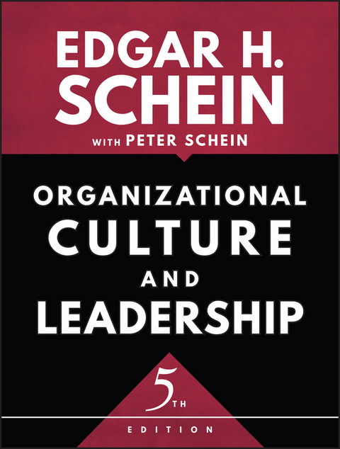 Organizational Culture and Leadership - Edgar H. Schein, Peter A. Schein