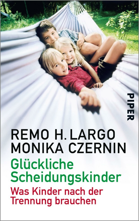 Glückliche Scheidungskinder - Remo H. Largo, Monika Czernin