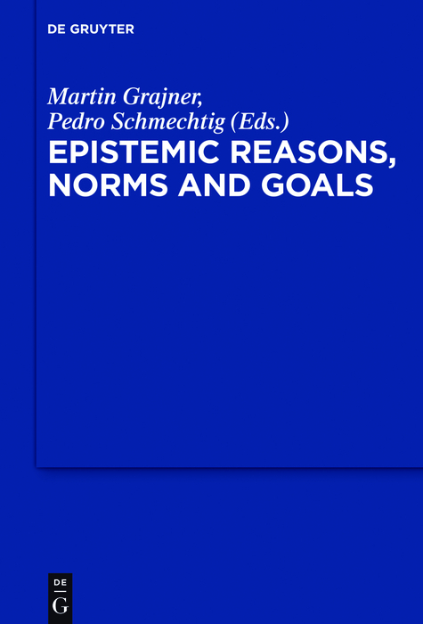 Epistemic Reasons, Norms and Goals - 