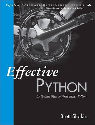 Effective Python - Brett Slatkin