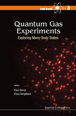 Quantum Gas Experiments: Exploring Many-body States - 