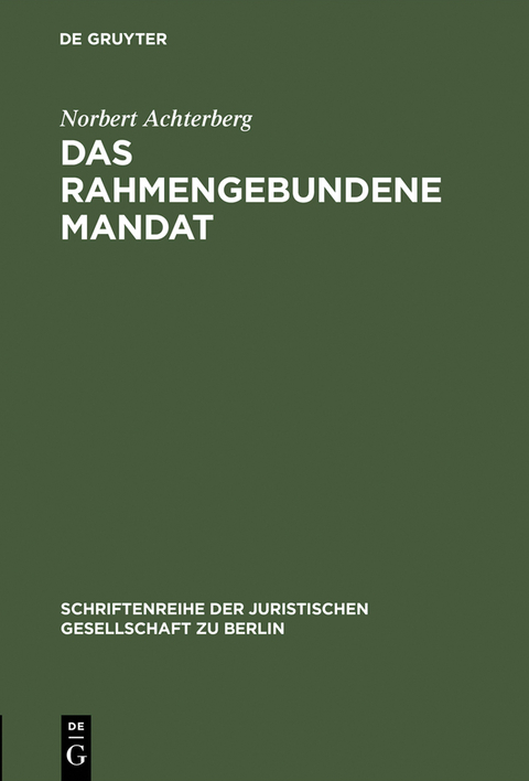 Das rahmengebundene Mandat - Norbert Achterberg