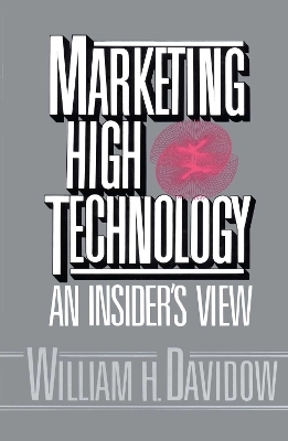 Marketing High Technology - William H. Davidow