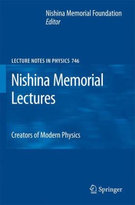 Nishina Memorial Lectures - 