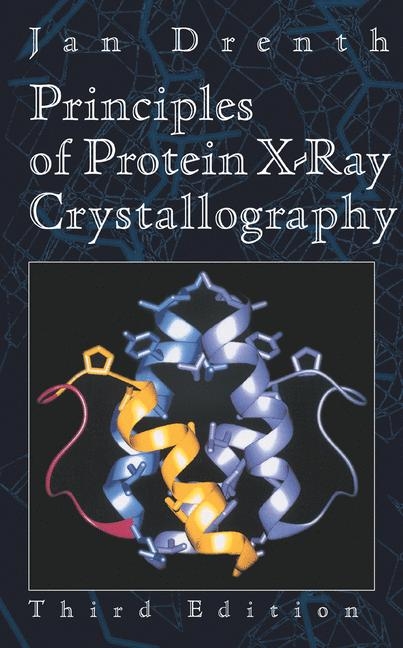 Principles of Protein X-Ray Crystallography -  Jan Drenth